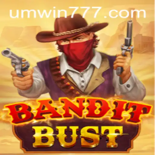 BanditBust: The Thrilling Adventure Awaits with UMWIN